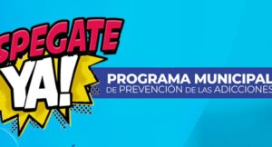 Lee más sobre el artículo DESPEGATE YA: PROGRAMA MUNICIPAL DE PREVENCIÓN DE ADICCIONES